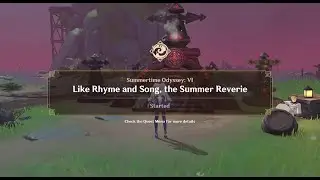Summertime Odyssey: Part 6 - Like Rhyme and Song, the Summer Reverie [Genshin Impact][2.8 Event]
