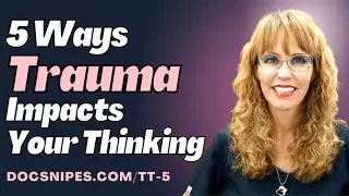 5 Ways Trauma Changes Your Thinking and Recovery Strategies