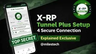 X-RP Tunnel VPN Complete Setup on Android 