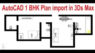 #3DDesigner AutoCAD 1 BHK Plan import in 3Ds Max, Import AutoCAD file in 3DS Max tutorial part 50