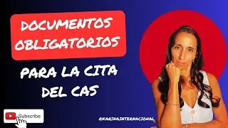 🟢📝Qué Documentos Llevar al CAS 2022