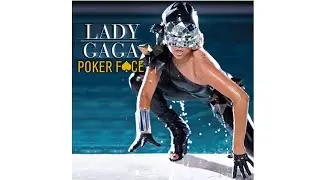 Lady Gaga - Poker Face | 10 Hours Songs