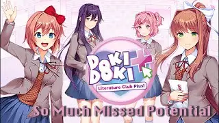 What DDLC+ Should Have Been