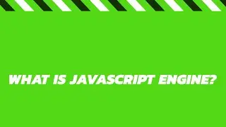 What is JavaScript Engines? 