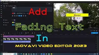 Add Fading Text In Movavi Video Editor 2023