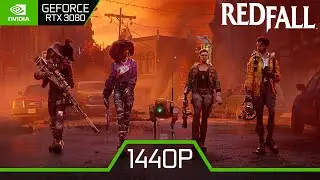 Что с оптимизацией в Redfall | RTX 3080 | i5 12600k | 1440p