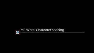MS Word spacing; Paragraph, line and character spacing