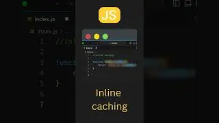 How Inline Caching Makes JavaScript Fast
