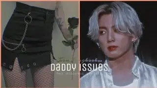 Jungkook ile hayal et • Daddy Issues (açıklamada) ~5 smut🔞