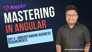 Angular Tutorial | Day 4 : Project Business Analysis