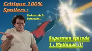 Net'Critic sur l'animé de  Superman ep1 de la Paramount : La réussite de l'Age d'Or comics/Animation