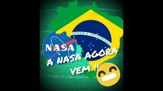 A NASA AGORA VEM
