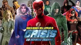 Which Arrowverse Superheroes Will Appear in Crisis on Infinite Earths?