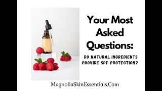 Do Natural Ingredients Have SPF?