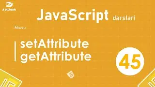 045.  setAttribute & getAttribute | JavaScript darslari | O'zbek tilida