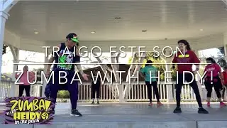 Traigo Este Son by Gitano Urbano | Zumba with Heidy!