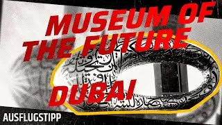 DUBAI MUSEUM OF THE FUTURE - AUSFLUGSTIPP MEIN SCHIFF, AIDA ETC