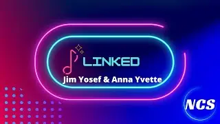 Jim Yosef & Anna Yvette - Linked