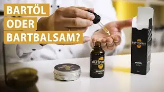 Bartöl oder Bartbalsam - wann verwende ich was?