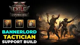 The Bannerlord INSANE Support Tactician Build Guide - Path of Exile 2