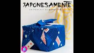 Japonesamente 82: Furoshiki y fin de temporada