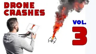 Drone Crash Compilation - VOL. 3
