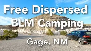Gage, NM – Free Dispersed Camping on BLM Land