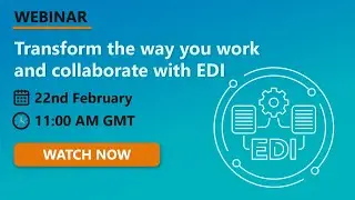 Transform the way your work and collaborate with EDI