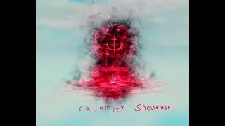 Calamity Showcase (Ksfu)