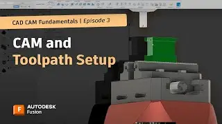 Get Started with CAD/CAM Tutorial: Making Your First CAM Document | Autodesk Fusion 360