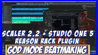 HOW TO MAKE A FIRE BEAT FROM SCRATCH WITH SCALER 2.2 | STUDIO ONE 5 | REASON RACK PLUG IN/GOD MODE 🔥