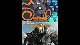 Obsidian vs Obsidian Fury 