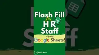 Flash Fill for HR staff in Google sheets
