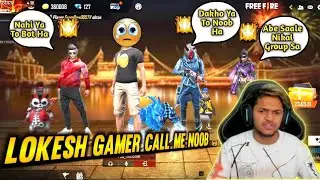 || Lokesh Gamer Bundle Call Me Noob 😡|| Noob Prank On Public Demand 🤣 ||
