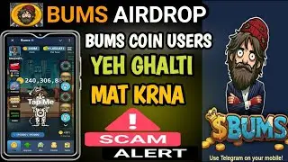 Bums Airdrop Listing || Bums withdrawal || bums New Update || Bums real or fake || Bums scam Alert