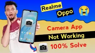 Realme Oppo Camera App Not Working Problem Solve | How To Solve Camera App Not Working