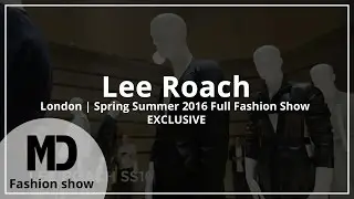 Lee Roach | Spring Summer 2016 Full Fashion Show | Exclusive