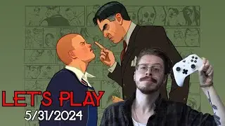 Back To School! Let's Play LIVE - Bully (5/31/2024)