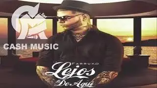FARRUKO - Lejos De Aqui - (Remake Original) - MG
