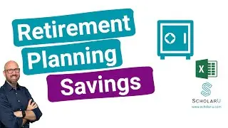 Retirement Planning Model using Spreadsheets - Part 2: Savings