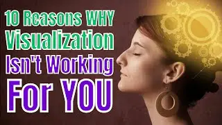 Does Visualization Work for YOU? ( Law of Attraction)