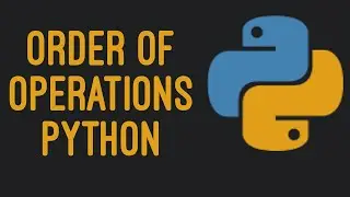 Order of Operations / PEMDAS in Python