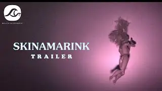 SKINAMARINK Official Trailer (2022) Canadian Horror