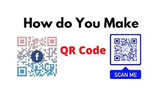 How Do Make QR Code in a Minutes