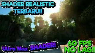 BARU!! Shader Ultra Realistic No Lag Ram 1 GB!! Support Mcpe 1.11/1.12!!