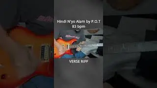 P.O.T  :  Hindi N'yo Alam RIFFS @ 83 bpm Tutorial