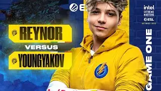 DREAMHACK OPENING SERIES! REYNOR VS YOUNGYAKOV