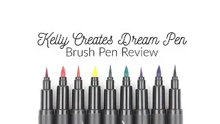 Kelly Creates Dream Pen Review for Handlettering and Modern Calligraphy