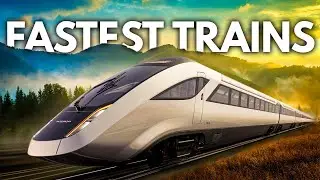 Top 10 Fastest High Speed Trains in the World 2021