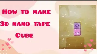 how to make a 3d nano tape cube #nanotape